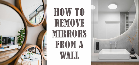 how to remove mirror from wall feature